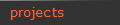 projects